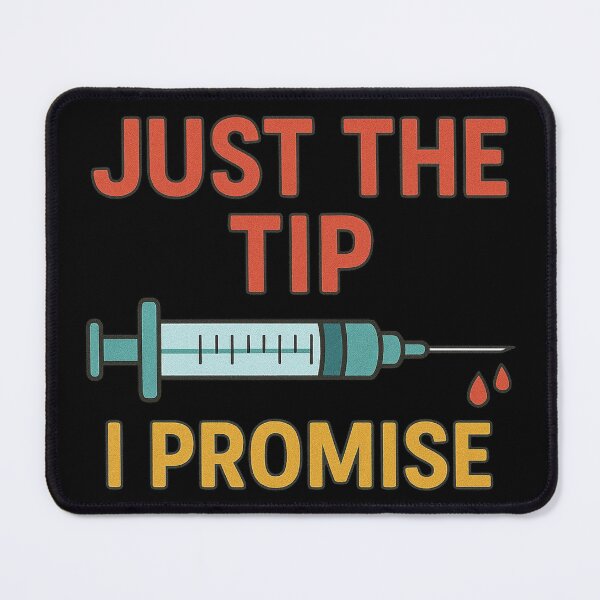 Item preview, Just The Tip I Promise designed and sold by Virelo.