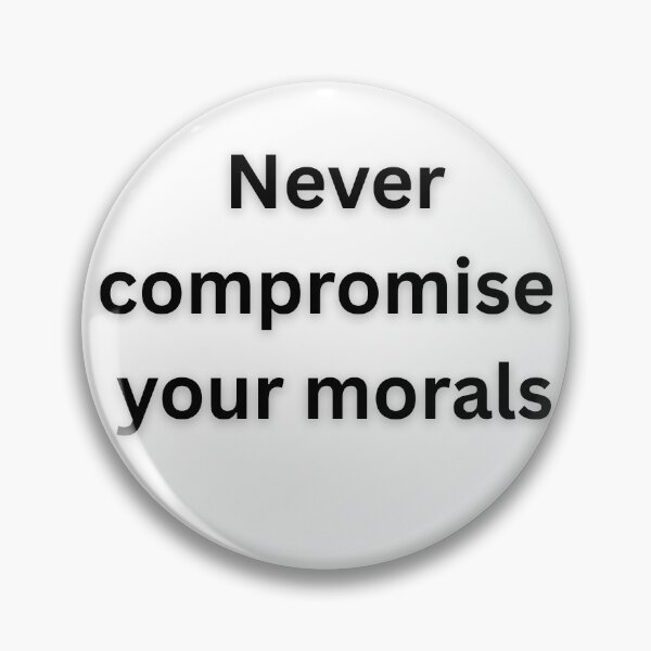 Item preview, Morality quote on a pin designed and sold by HustlersShop77.