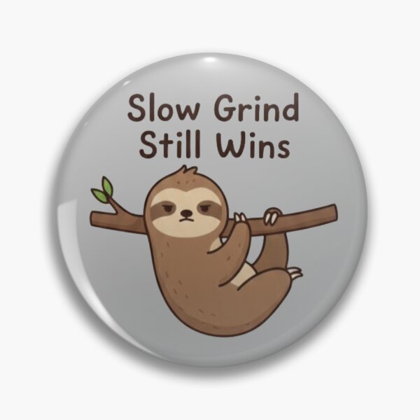 Item preview, Slow Grind Still Wins Quote | Consistency Motivation Sloth Design designed and sold by SV-Creation.