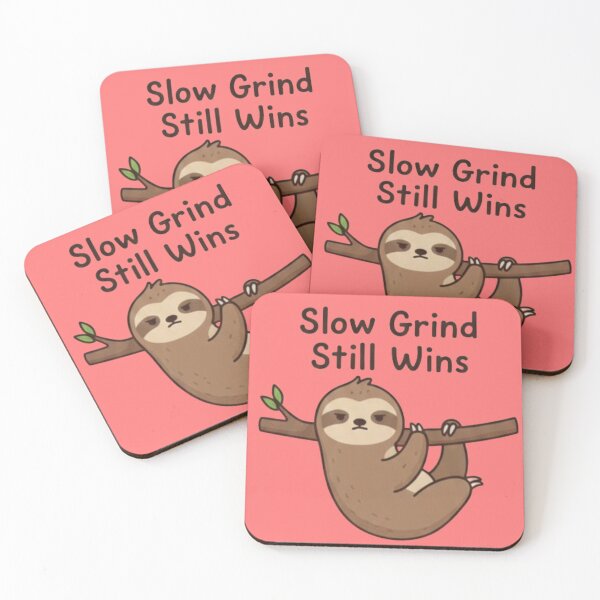 Item preview, Slow Grind Still Wins Quote | Consistency Motivation Sloth Design designed and sold by SV-Creation.