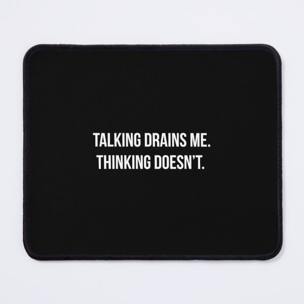 Item preview, Talking Drains. Me Thinking Doesn't. - Introvert Energy Shirt designed and sold by by Gabriel Arts.