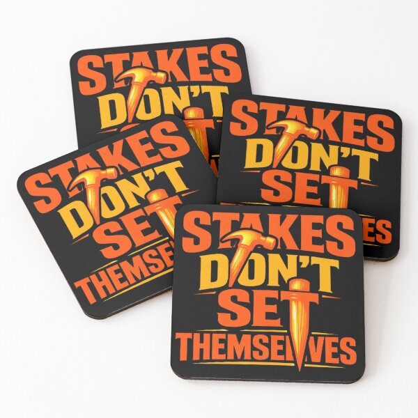 Item preview, Stakes Don’t Set Themselves designed and sold by Virelo.