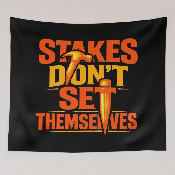 Item preview, Stakes Don’t Set Themselves designed and sold by Virelo.