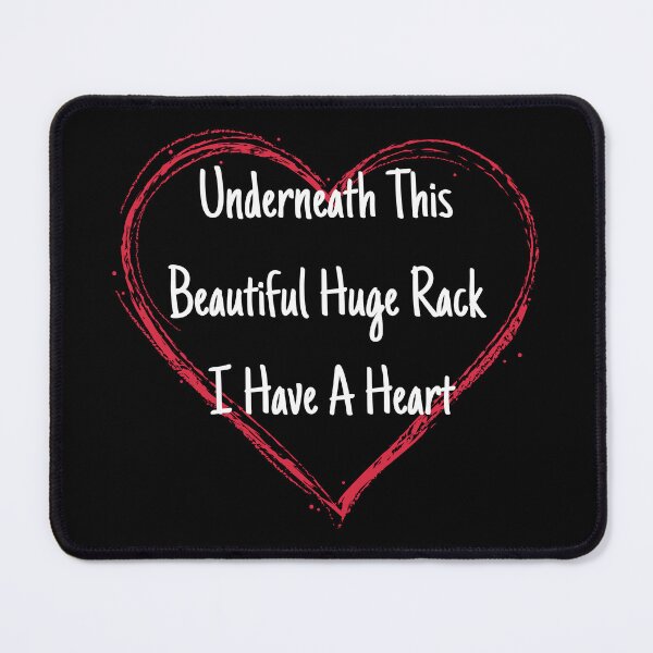 Item preview, Underneath This Beautiful Huge Rack I Have A Heart designed and sold by LunaMagicStudio.