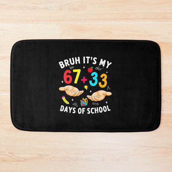 Item preview, BRUH IT’S MY 67+33 DAYS OF SCHOOL Funny 100th Day School Design designed and sold by gladysenglish.