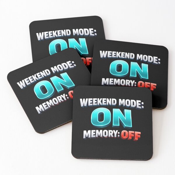 Item preview, Weekend Mode On Memory Off | Funny 3D Weekend Party Quote designed and sold by Timeless Junction.
