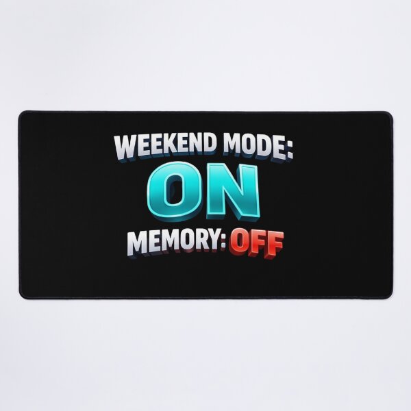 Item preview, Weekend Mode On Memory Off | Funny 3D Weekend Party Quote designed and sold by Timeless Junction.