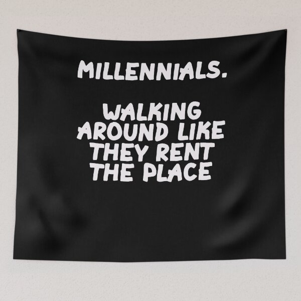 Item preview, Millennials Walking around like they rent the place designed and sold by BritySpear.