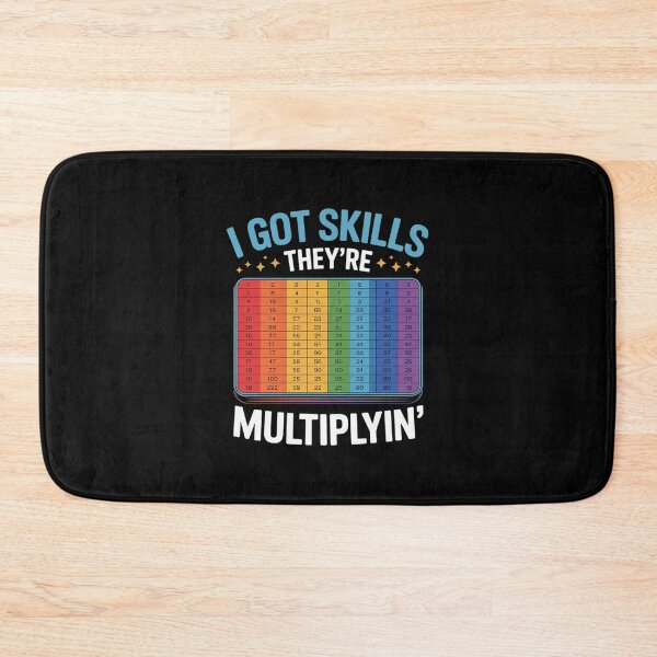 Item preview, I Got Skills They're Multiplying Math Teacher Students designed and sold by MarkLeedsArt.