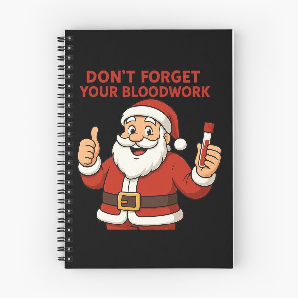 Item preview, Santa Says Don’t Forget Your Bloodwork designed and sold by Virelo.
