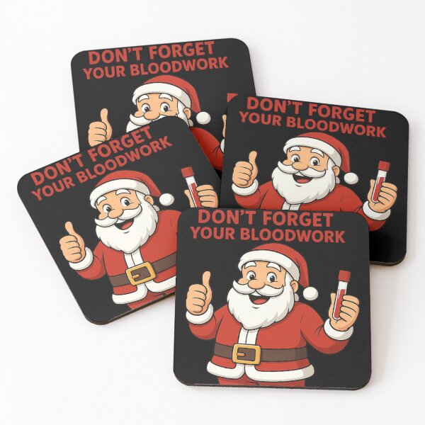 Item preview, Santa Says Don’t Forget Your Bloodwork designed and sold by Virelo.