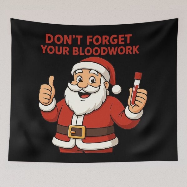 Item preview, Santa Says Don’t Forget Your Bloodwork designed and sold by Virelo.