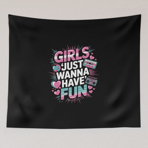 Item preview, Girls Just Wanna Have Fun Awesome 70's 80's 90's 1980s 10 designed and sold by DigitaldeligArt.