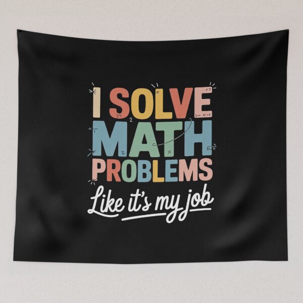 Item preview, I Solve Math Problems Like It's My Job  Teacher Tie Dy designed and sold by MarkLeedsArt.