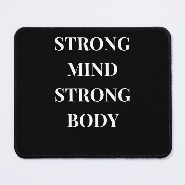 Item preview, Strong Mind Strong Body Motivation designed and sold by Iron Mind.