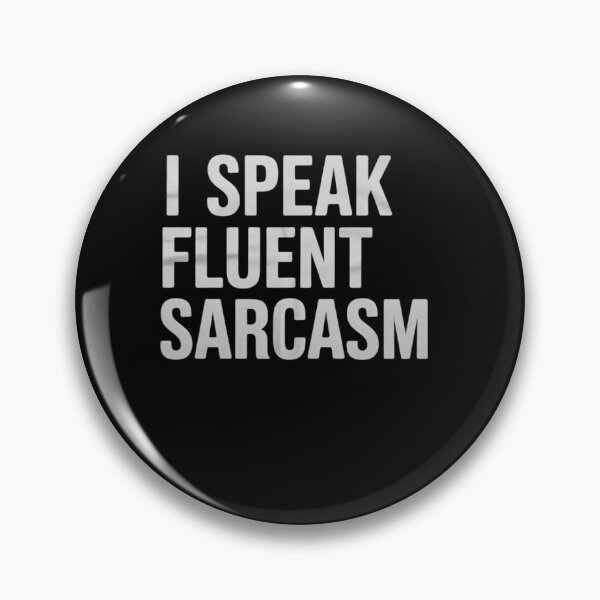 Item preview, I Speak Fluent Sarcasm designed and sold by MarkLeedsArt.