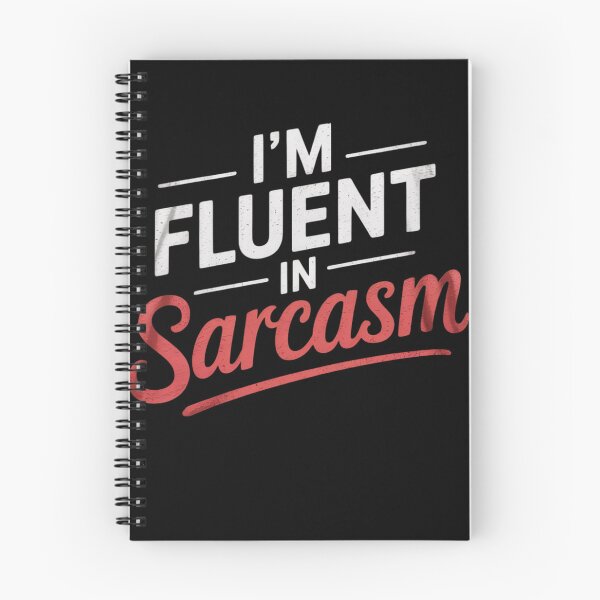 Item preview, I'm Fluent In Sarcasm designed and sold by MarkLeedsArt.