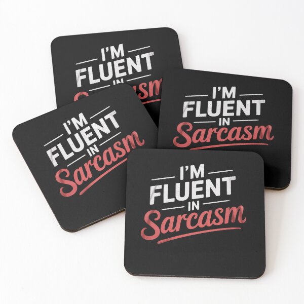 Item preview, I'm Fluent In Sarcasm designed and sold by MarkLeedsArt.