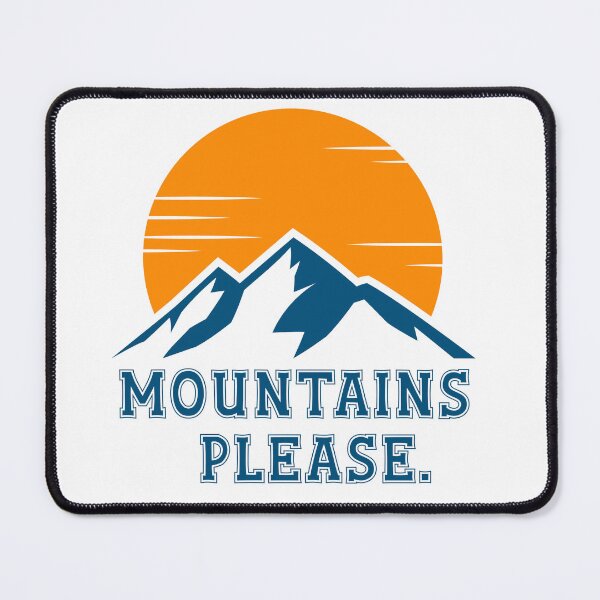Item preview, Mountains Please. Gift for Mountains Lovers designed and sold by Kondi-Art.