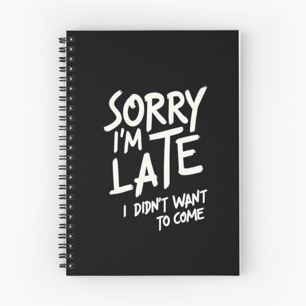 Item preview, Blunt Funny Quote Shirt – Sorry I'm Late I Didn't Want to Come – Sarcastic Humor Tee for Introverts designed and sold by Bright Nest Studio.