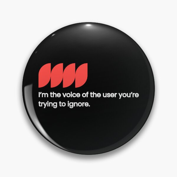 Item preview, I’m the Voice of the User You’re Trying to Ignore — UX Design Statement  designed and sold by Artio-ArtShop.
