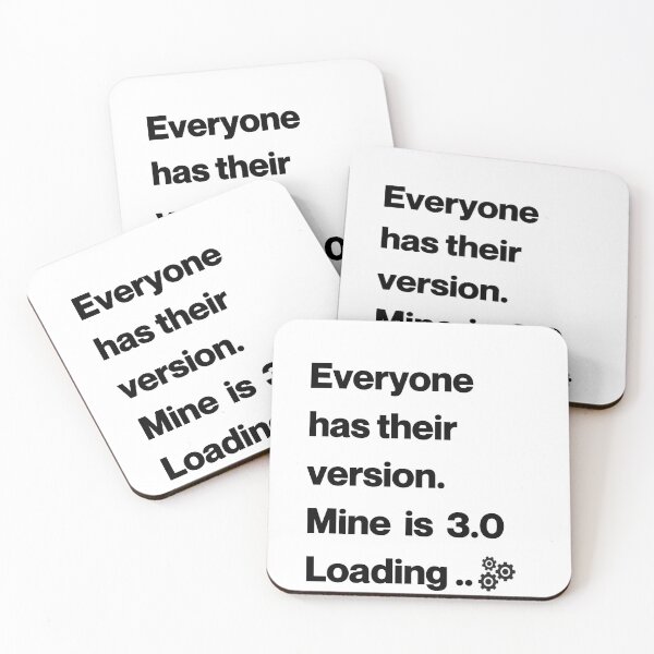 Item preview, Everyone Has Their Version – 3.0 Loading designed and sold by CLOUD BASKET.