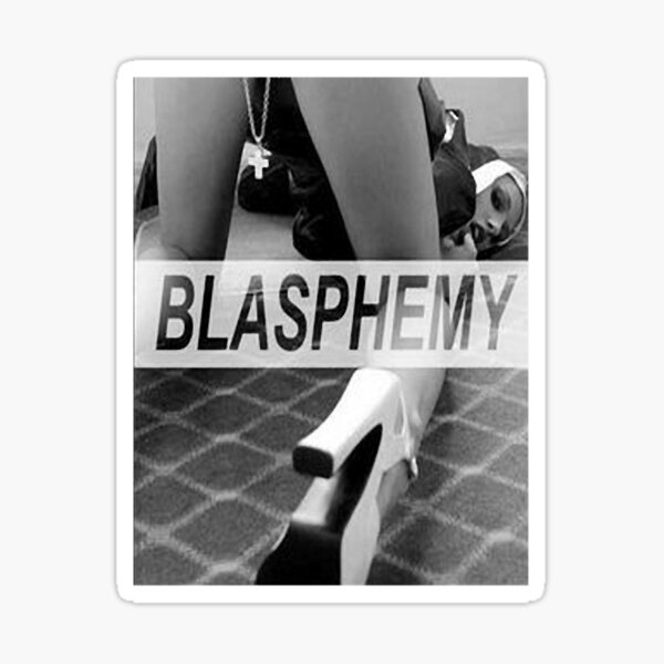 Blasphhemy Sticker