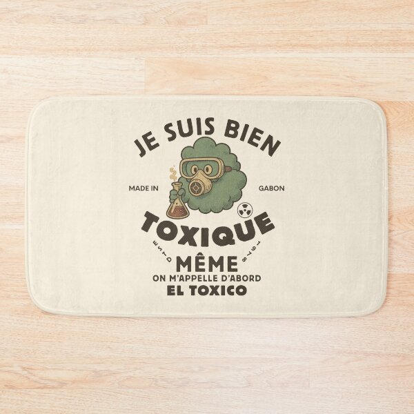 Item preview, Gabon : je suis bien toxique meme (Gabonese expression) designed and sold by Peerless-Prime.