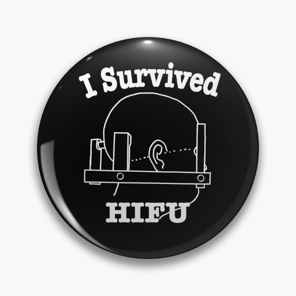 Item preview, I Survived HIFU designed and sold by MMc Buck.
