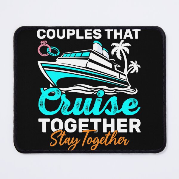 Item preview, Cruise Couple Stay Together designed and sold by KroghDs.