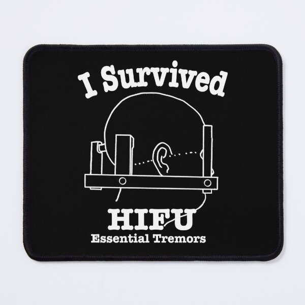 Item preview, I Survived HIFU Essential Tremors designed and sold by MMc Buck.