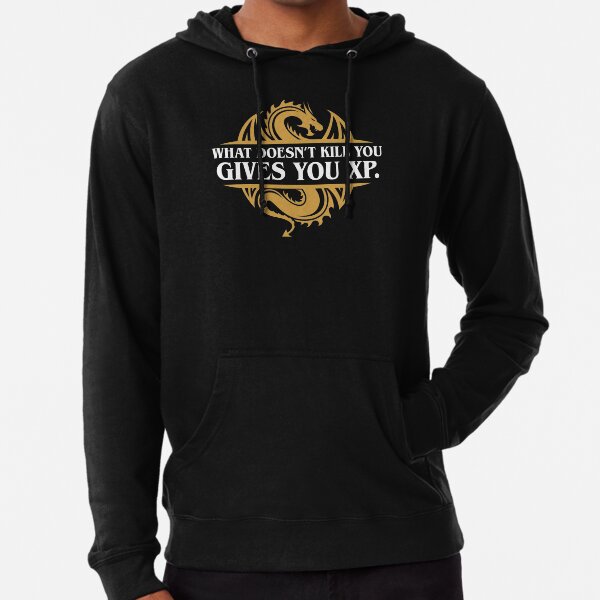 What Doesn't Kill You Gives You XP RPG Gamers Lightweight Hoodie