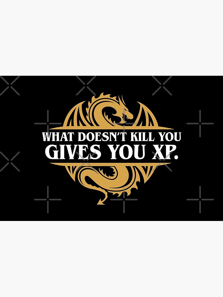 What Doesn't Kill You Gives You XP RPG Gamers by pixeptional