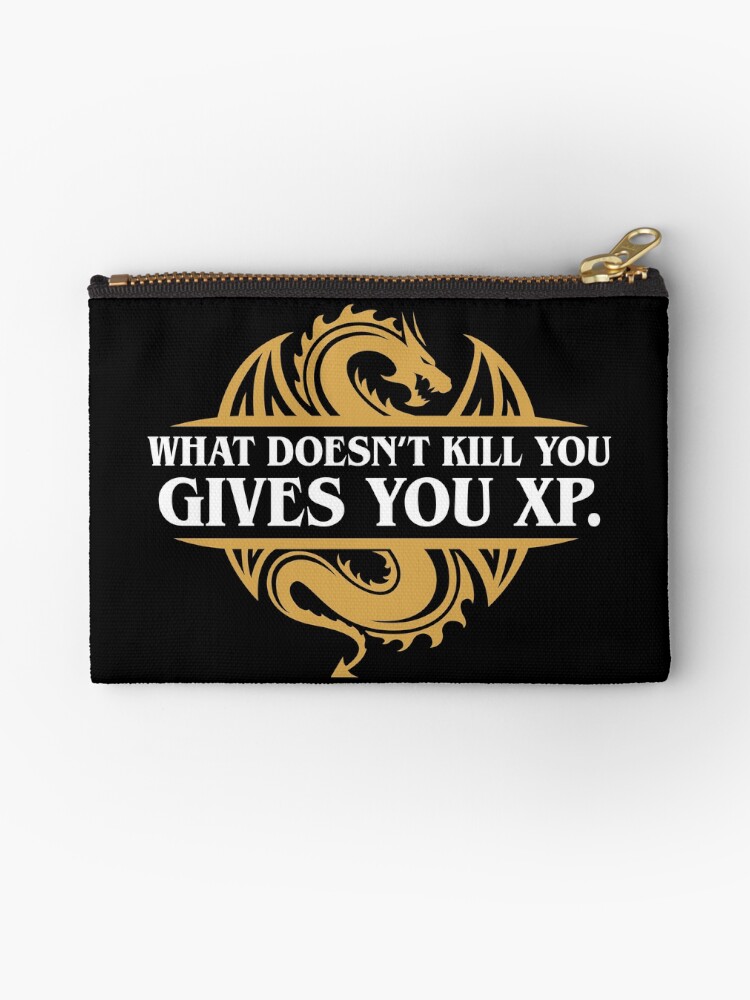Thumbnail 1 of 4, Zipper Pouch, What Doesn't Kill You Gives You XP RPG Gamers designed and sold by pixeptional.
