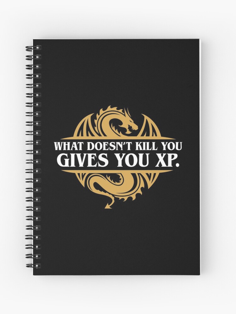 Thumbnail 1 of 3, Spiral Notebook, What Doesn't Kill You Gives You XP RPG Gamers designed and sold by pixeptional.