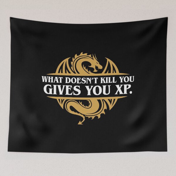 Item preview, What Doesn't Kill You Gives You XP RPG Gamers designed and sold by pixeptional.