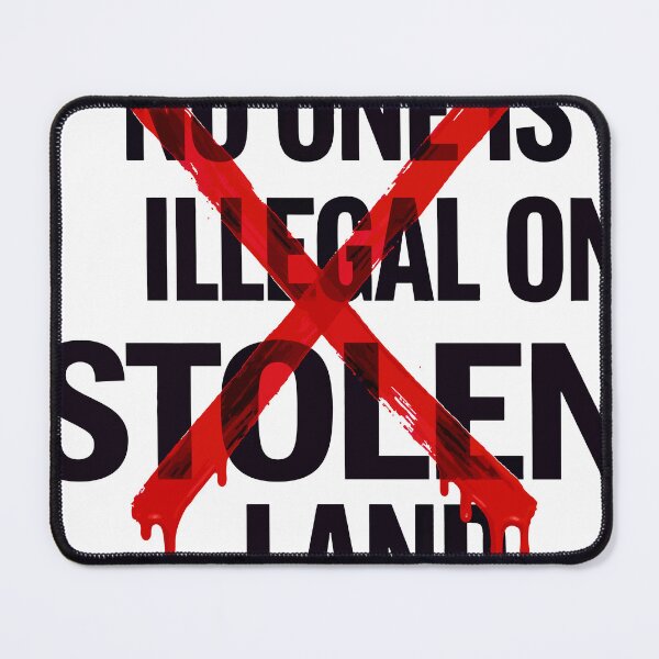 Item preview, No One Is Illegal On Stolen Land designed and sold by Dxvect.