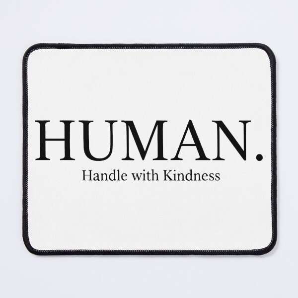 Item preview, Human Handle with Kindness Minimalist Statement Typography designed and sold by Fuechse.