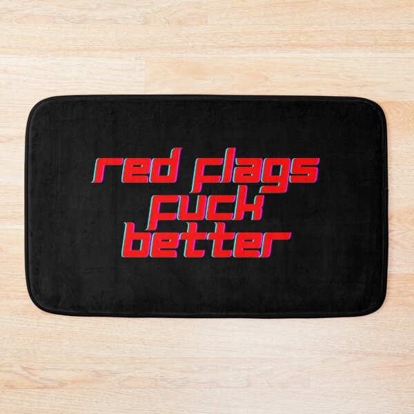 Item preview, Red Flags Fuck Better designed and sold by CuteBeastArt.