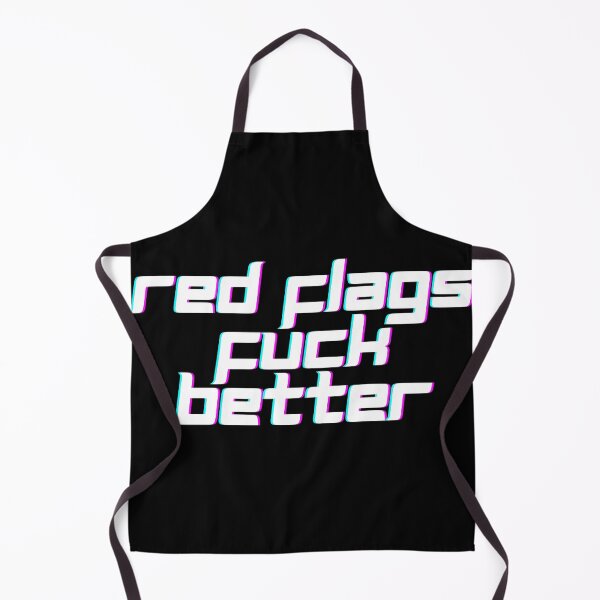 Item preview, Red Flags Fuck Better designed and sold by CuteBeastArt.