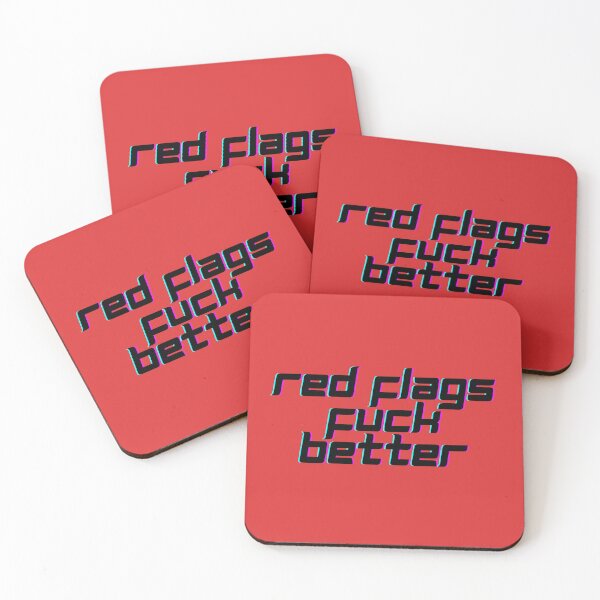 Item preview, Red Flags Fuck Better designed and sold by CuteBeastArt.