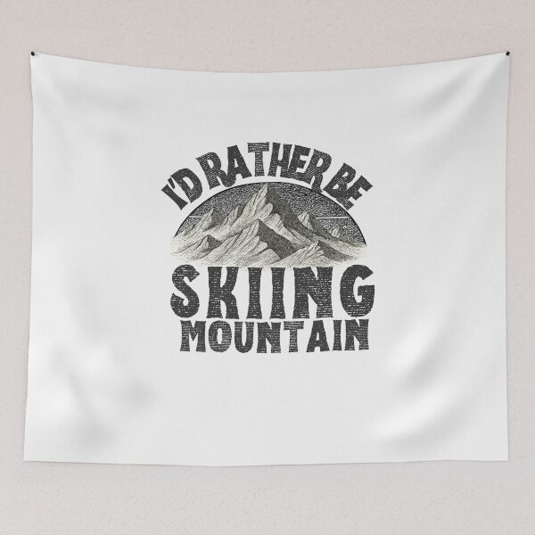 Item preview, id rather be Skiing Mountain,Snowboard,Snowboarding  designed and sold by belladesign7.