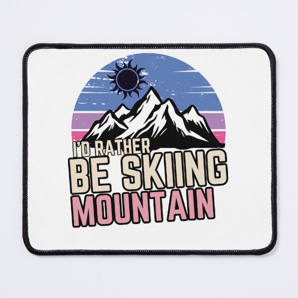 Item preview, id rather be Skiing Mountain,Snowboard,Snowboarding designed and sold by belladesign7.