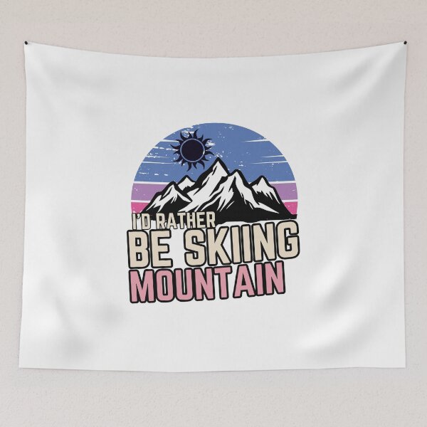 Item preview, id rather be Skiing Mountain,Snowboard,Snowboarding  designed and sold by belladesign7.