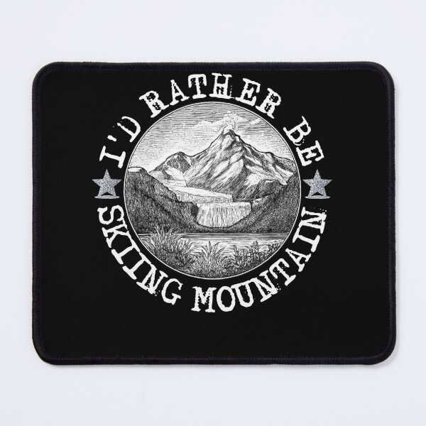 Item preview, id rather be Skiing Mountain,Snowboard,Snowboarding designed and sold by belladesign7.