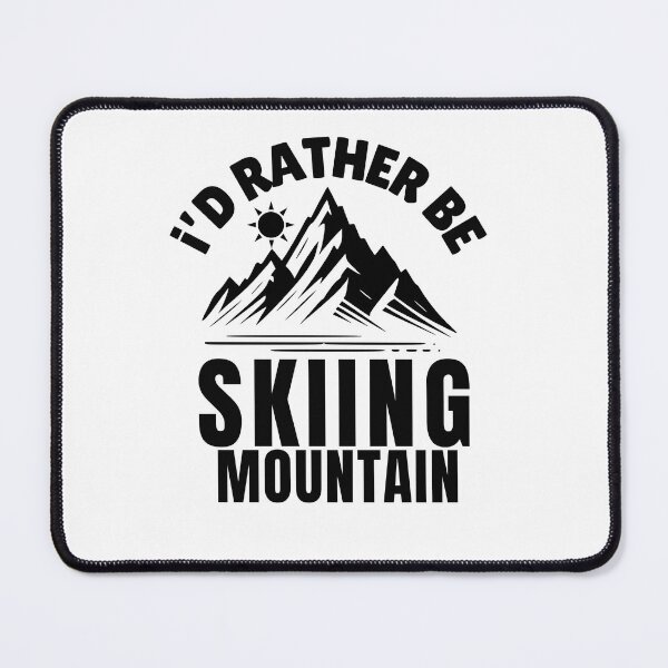 Item preview, id rather be Skiing Mountain,Snowboard,Snowboarding designed and sold by belladesign7.
