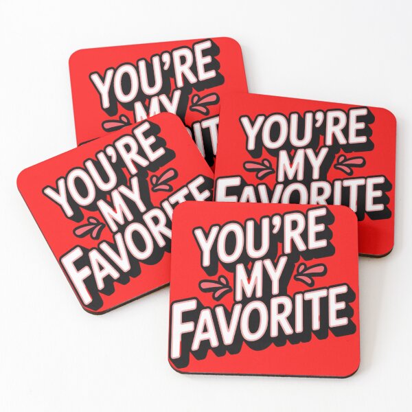 Item preview, You Are My Favorite designed and sold by Fastokart.