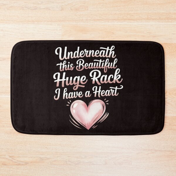 Item preview, Underneath This Beautiful Huge Rack I Have A Heart – Sarcastic Women’s Humor Quote designed and sold by Redgiant87x.