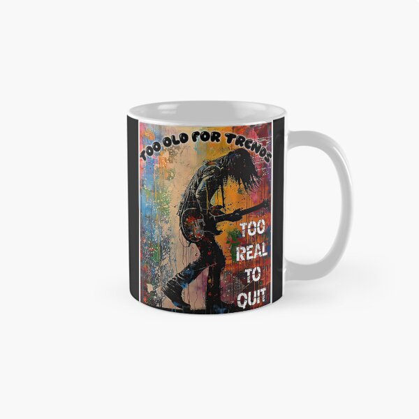 Item preview, Too Old for Trends - Too Real to Quit designed and sold by Mark Mentzer.
