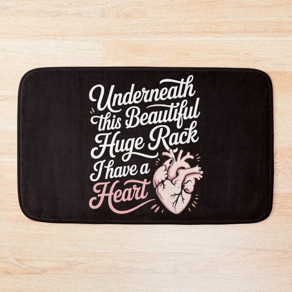 Item preview, Underneath This Beautiful Huge Rack I Have A Heart – Sarcastic Quote for Women designed and sold by Redgiant87x.